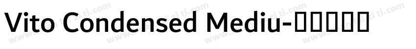 Vito Condensed Mediu字体转换